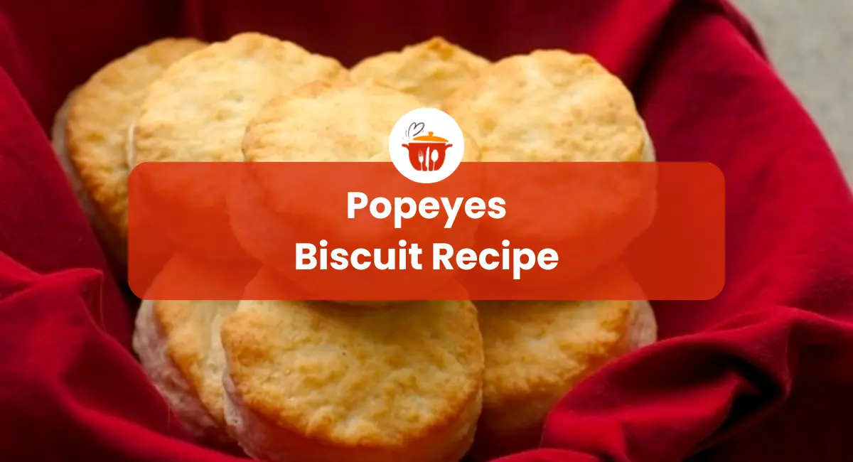 Popeyes Biscuit Recipe