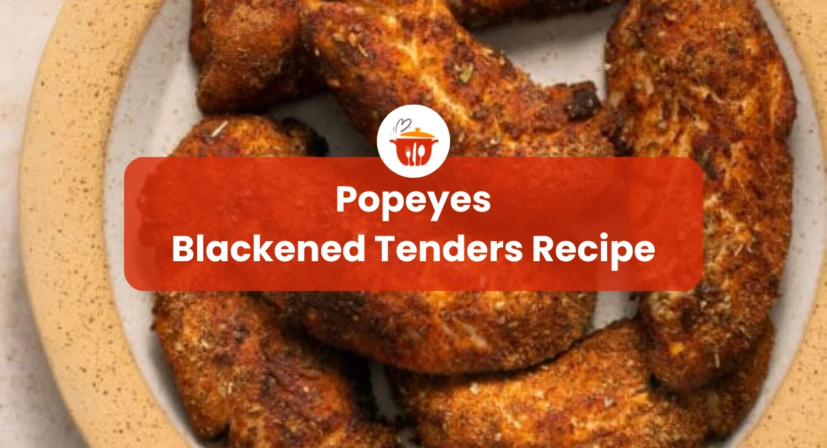 Popeyes Blackened Tenders Recipe