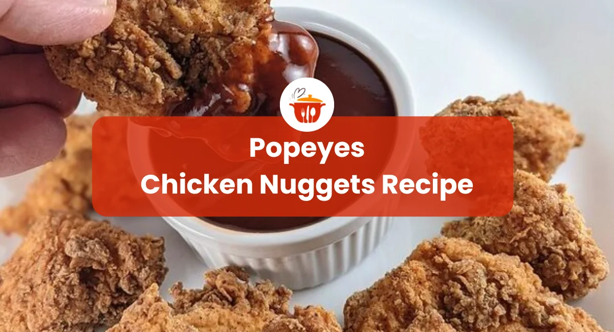 Popeyes Chicken Nuggets Recipe