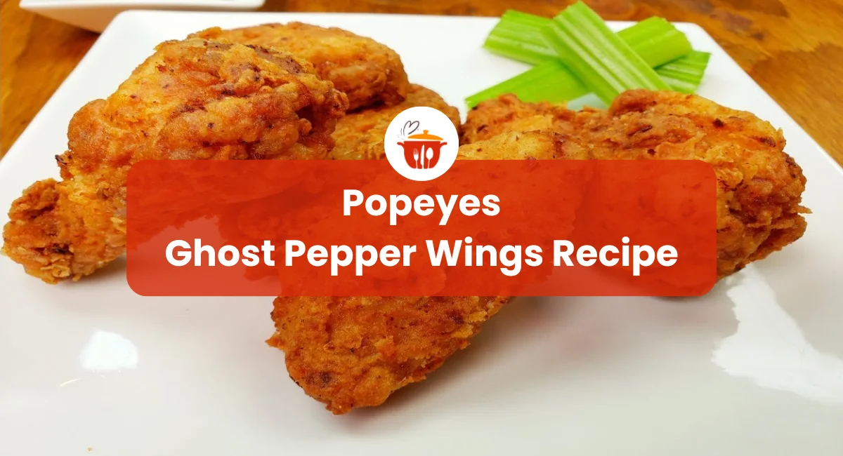 Popeyes Ghost Pepper Wings Recipe