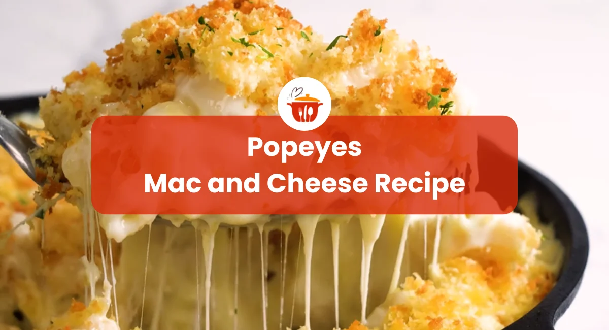 Popeyes Mac and Cheese Recipe