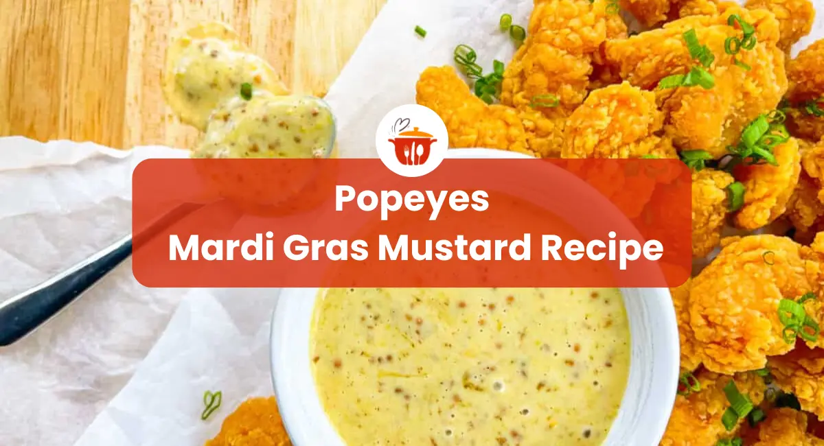 Popeyes Mardi Gras Mustard Recipe