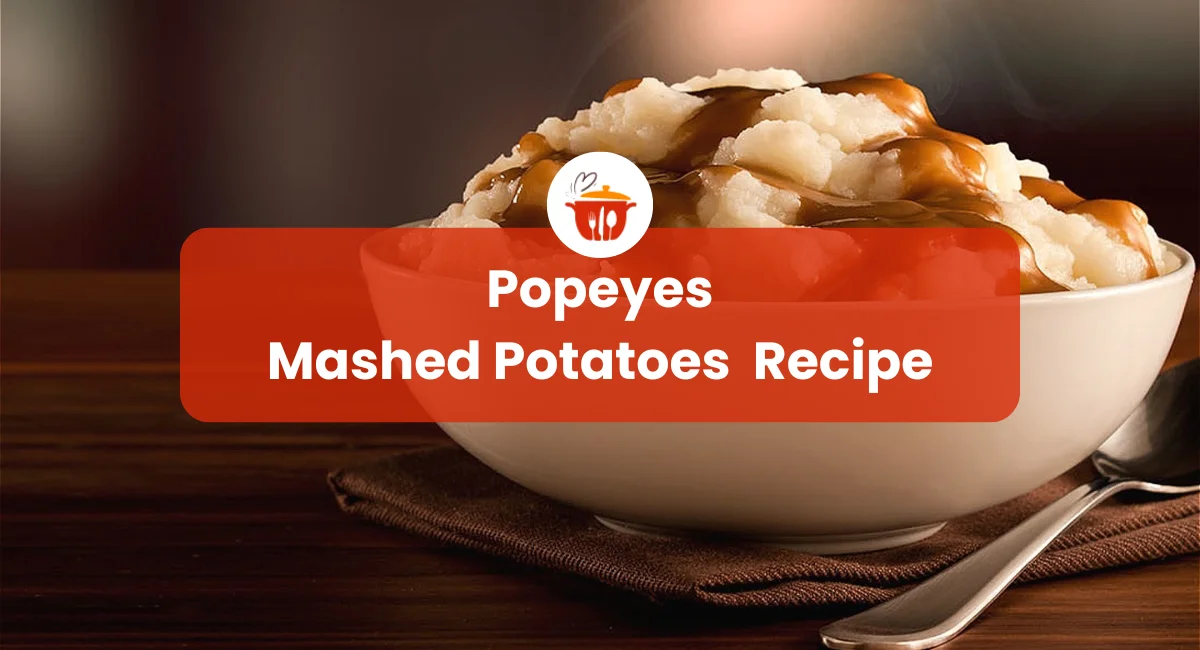 Popeyes Mashed Potatoes Recipe