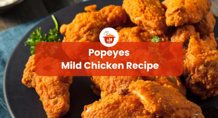 Popeyes Mild Chicken Recipe