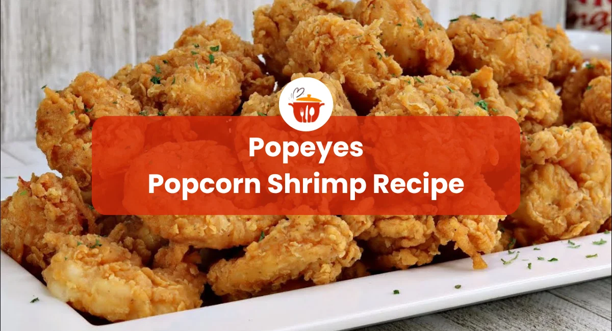 Seaside Craving Of Popeyes Popcorn Shrimp Recipe - Recipe Tak