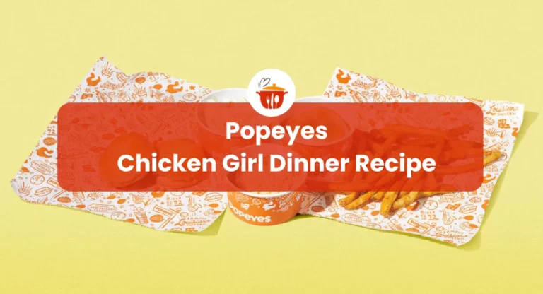 Popeyes Chicken Girl Dinner Recipe